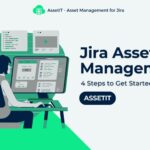 What is Jira Asset Management_ Discover 4 Steps to Get Started with AssetIT