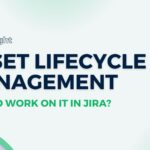 ITSM Insight | Asset Lifecycle Management in Jira ITAM