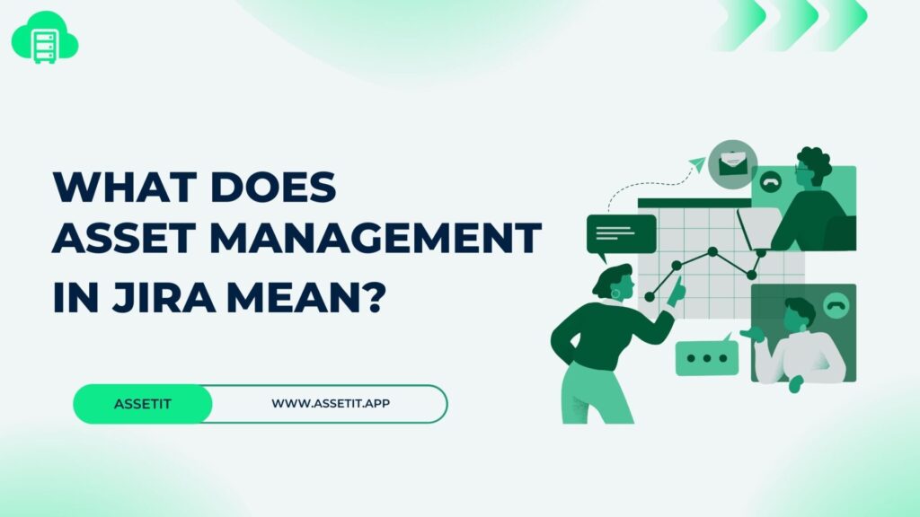 What does asset management in Jira mean
