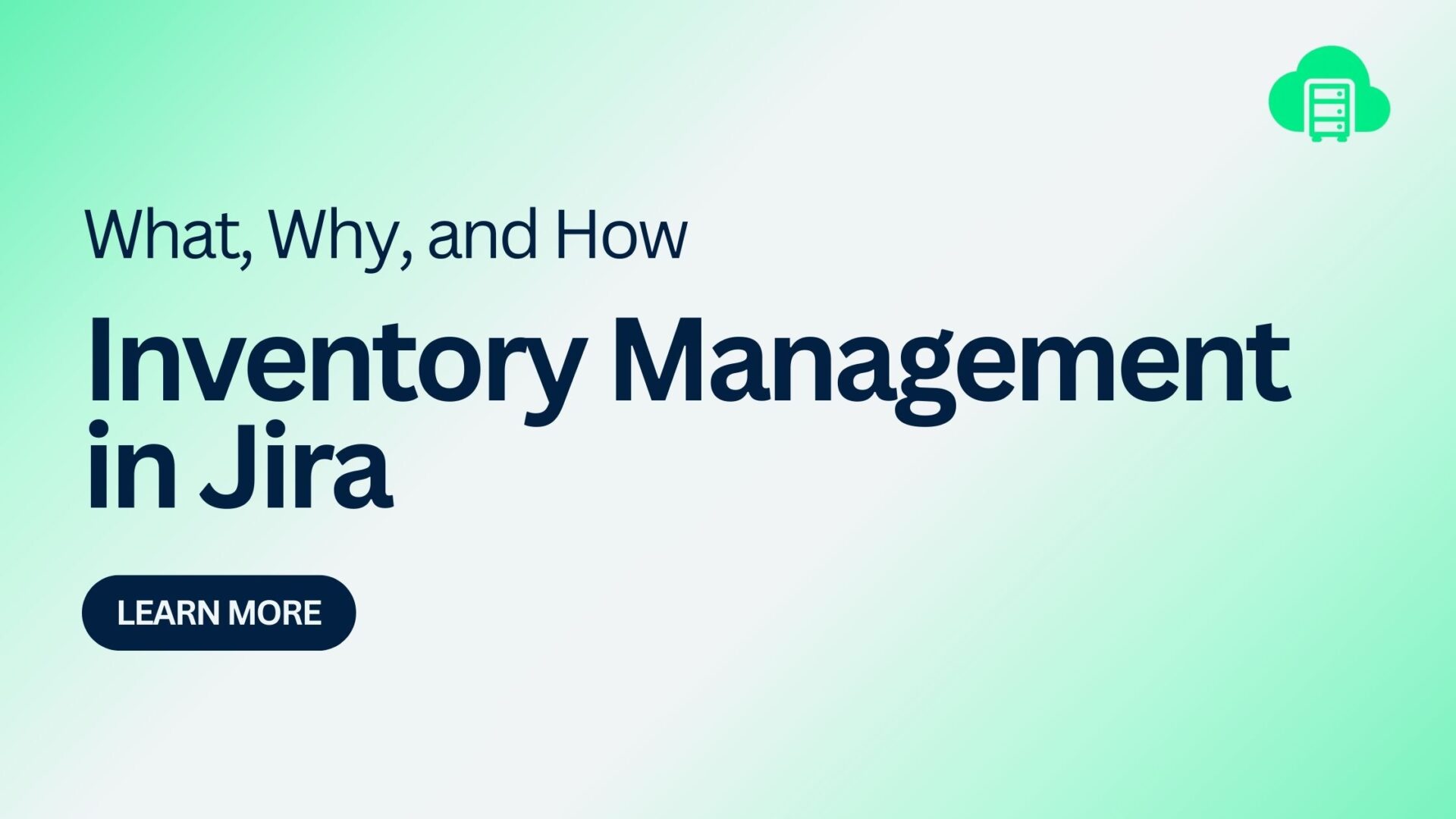Jira Inventory Management What, Why, and How
