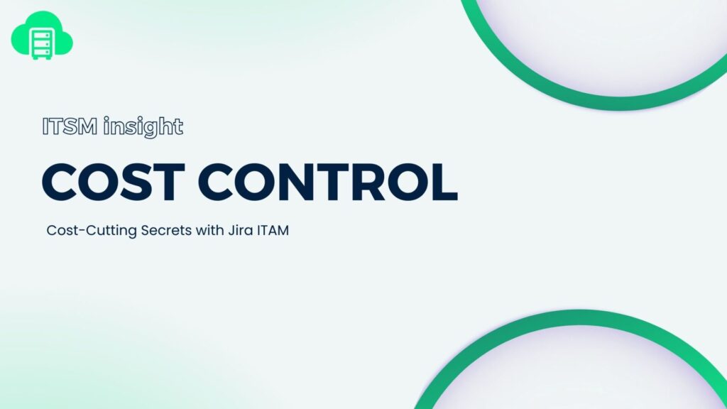 cost control in ITAM for Jira