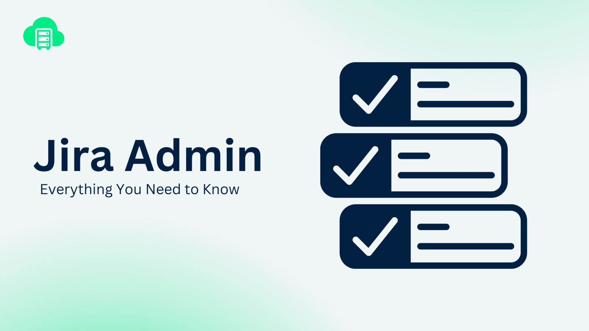 Everything you need to know about Jira Admin